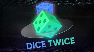 Dice Twice